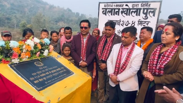 लिम्चुङबुङ – हलेसी जोडिने सडकको दुई ओटा पुल उद्घाटन