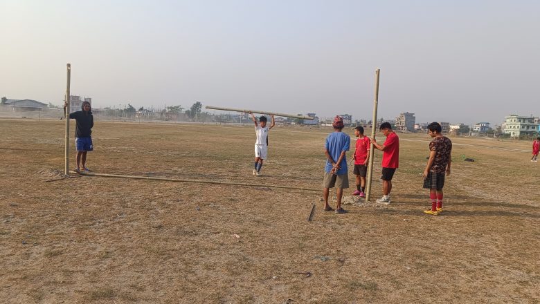 प्रथम दिपक राई (दोर्पाली) स्मृति फुटवल प्रतियोगिता भोली देखी, सम्पूर्ण तयारी पुरा